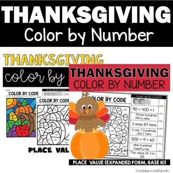 Preview of Thanksgiving Math Color Code Place Value Expanded Form Unit Form Written Form