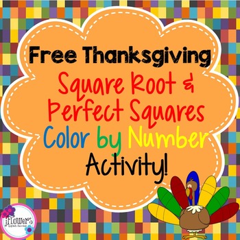 Preview of Thanksgiving Math: Free Square Root & Perfect Squares Color by Number Activity!