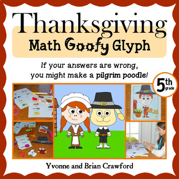 Preview of Thanksgiving Math Goofy Glyph for 5th Grade | Skills Review | Math Centers