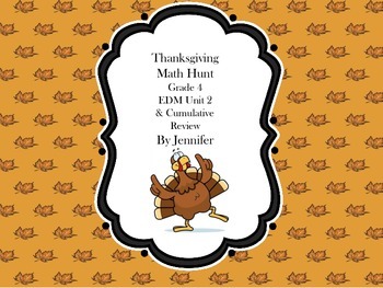Preview of Thanksgiving Math Hunt-EDM Unit 2 Grade 4