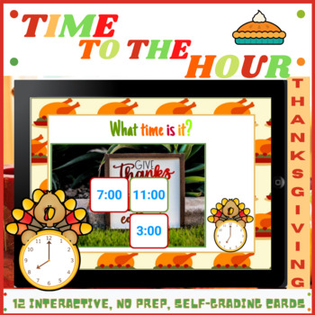 Preview of Thanksgiving Math Time to the Hour Boom Cards Mystery Picture Digital Puzzle