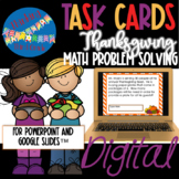 Thanksgiving Math Task Cards | DIGITAL | Math Centers Problem Solving
