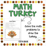 Thanksgiving Math Turkey - 5th Grade Math Review Activity