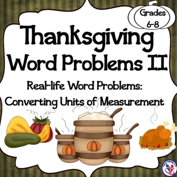 Preview of Thanksgiving Math Word Problems II: Converting Common Units of Measurement