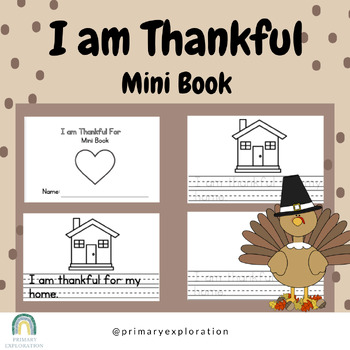 Preview of Thanksgiving Mini Book: "I am Thankful For" for Primary - 3 templates & lesson