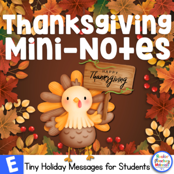Preview of Thanksgiving Mini-Notecards Tell Students You Are Thankful for Them with a Note