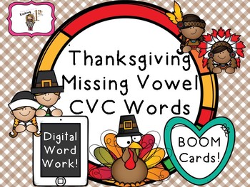 Preview of Thanksgiving Missing Vowel CVC Words-- BOOM Cards