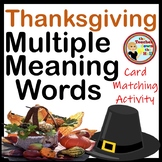 Thanksgiving Multiple Meaning Words Card Matching Activity