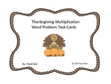 Thanksgiving Multiplication Word Problem Task Cards
