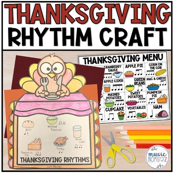 Preview of Thanksgiving Music Activity - Rhythm Lesson & Craft - Elementary Music Plan