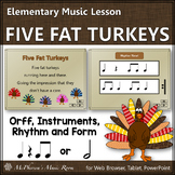 Thanksgiving Music Lesson | Five Fat Turkeys: Orff, Rhythm