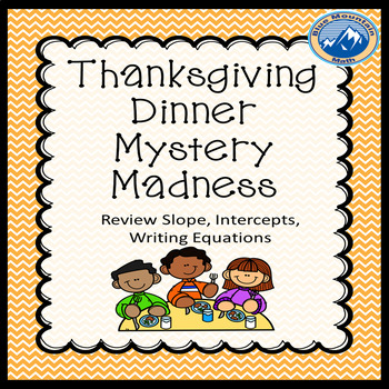 Preview of Thanksgiving Mystery Dinner Writing Equations
