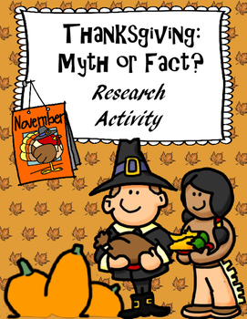 Preview of Thanksgiving: Myth or Fact? Holiday Research Activity