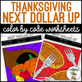 Thanksgiving Next Dollar Up Color By Code Worksheets
