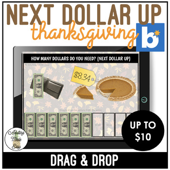 Preview of Thanksgiving Next Dollar Up to $10 Drag & Drop Boom Cards