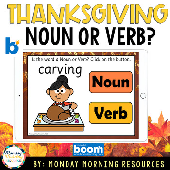 Preview of Thanksgiving Noun or Verb Boom Cards™ - Parts of Speech Grammar Boom Cards™