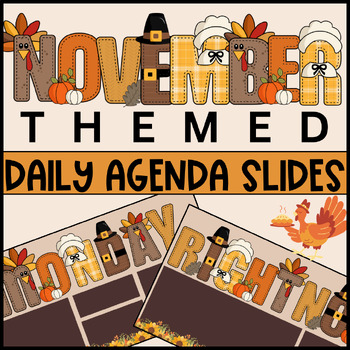 Preview of Thanksgiving, November - Agenda - Daily Slides - Cute, Fun, Turkey, Seasonal