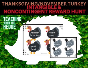 Preview of Thanksgiving/November Turkey Intangible and Noncontingent Reward Hunt