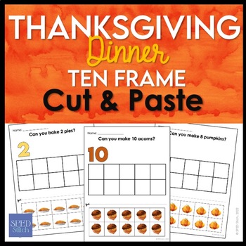 Preview of Thanksgiving Numbers 1 to 10 Cut & Paste Ten Frames Activity for SPED