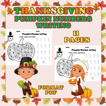 Preview of Thanksgiving Numbers Worksheets - Pumpkin Numbers writing