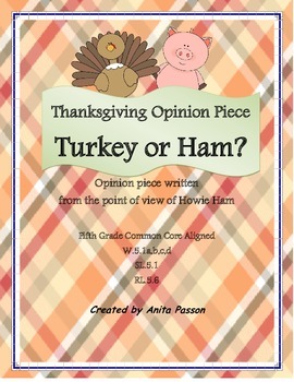 Preview of Thanksgiving Opinion Piece "Turkey or Ham?" Common Core