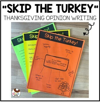 Preview of Thanksgiving Opinion Writing Activity | Skip the Turkey