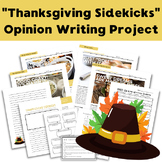 Thanksgiving Opinion Writing Project ("Thanksgiving Sidekicks")
