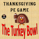 Thanksgiving PE Game: The Turkey Bowl!