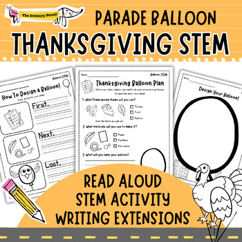 Preview of Thanksgiving Parade STEM Balloon Design Activity | K-3 STEM, Reading, & Writing!