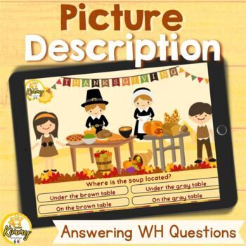 Preview of Thanksgiving Picture Description Answering WH Questions Boom Cards