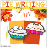 Thanksgiving Pie Writing and Craft Fall Opinion Writing Pr