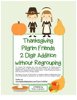 Preview of "Thanksgiving Pilgrim Friends" 2 Digit Addition No Regrouping (color &blackline)