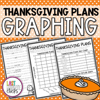 Preview of Thanksgiving Plans Graphing Activity - Tally Chart, Picture Graph and Bar Graph