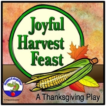 Preview of Thanksgiving Play - A Joyful Harvest