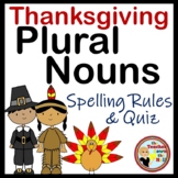 Thanksgiving Plural Nouns Spelling Rules and Quiz