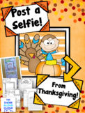 After Thanksgiving Writing Activity ~ Post a Selfie! {Craftivity}