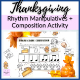 Thanksgiving Printable Rhythm Manipulatives + Composition 