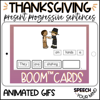 Preview of Thanksgiving Progressive Sentences BOOM Cards™ | Thanksgiving Simple Sentences