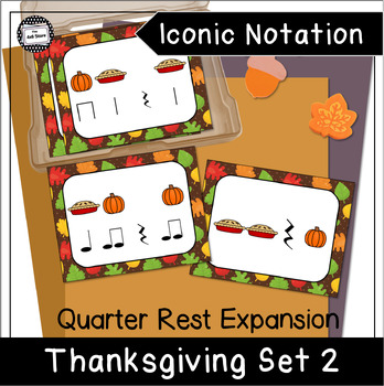 Preview of Thanksgiving Pumpkin Pie Pre Rhythm Iconic Notation Cards Set 2 Quarter Rests