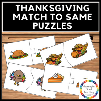 Preview of Thanksgiving Puzzles Match to Same Printable Activity
