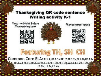 Preview of Thanksgiving QR code K-1 sentence writing and phonics (Common Core Aligned)
