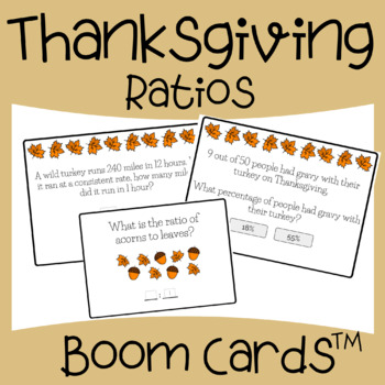 Preview of Thanksgiving Ratios Math Task Cards |  Distance Learning BOOM Cards™