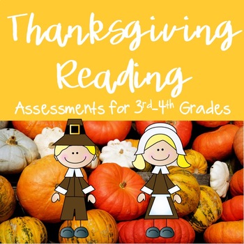 Preview of Thanksgiving Reading Assessments CC Aligned {3rd and 4th Grade}