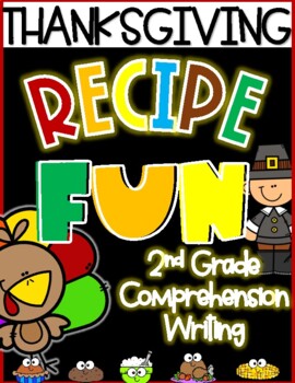 Preview of Thanksgiving Recipe Comprehension and Writing