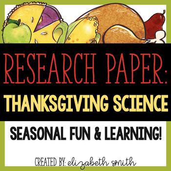 Preview of Thanksgiving Research Paper Thanksgiving Science Activities