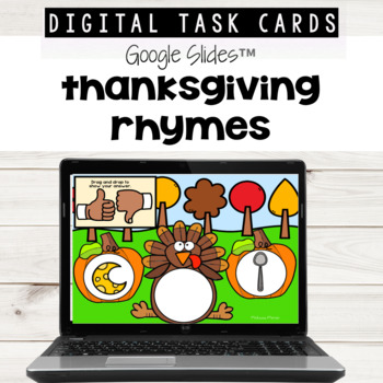 Preview of Thanksgiving Rhyming for Google Slides™