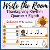 Thanksgiving Rhythm Write the Room for Quarter + Eighth Mu