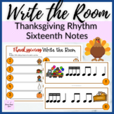 Thanksgiving Rhythm Write the Room for Sixteenth Notes Mus