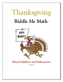 Thanksgiving Riddle Me Math: Mixed Addition and Subtraction