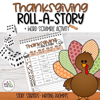 Thanksgiving Roll A Story | Story Starters Writing ...